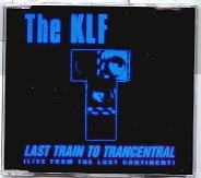 KLF - Last Train To Trancentral